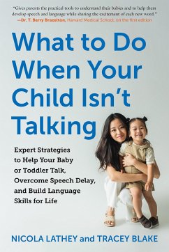What to Do When Your Child Isn't Talking - Blake, Tracey; Lathey, Nicola
