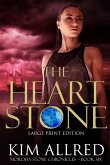 The Heart Stone Large Print