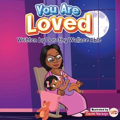 You Are Loved Baby Girl - Wallace Able, Dorothy