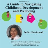 A Guide to Navigating Childhood Development and Wellbeing