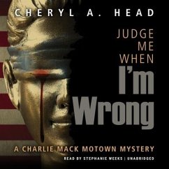 Judge Me When I'm Wrong - Head, Cheryl A.