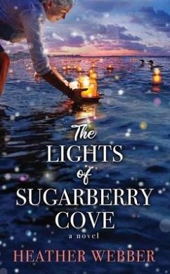 The Lights of Sugarberry Cove - Webber, Heather