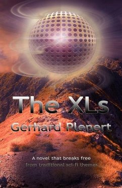 The XLs: A novel that breaks free from traditional sci-fi themes - Plenert, Gerhard