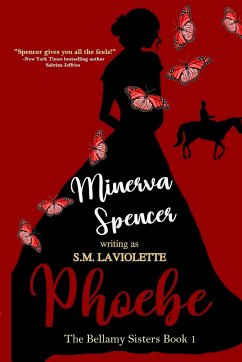 Phoebe - Spencer, Minerva; LaViolette, S. M.