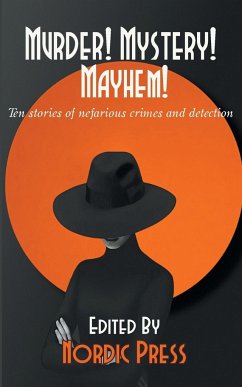 Murder! Mystery! Mayhem - Mendees, Tim; Bowmore, David; Sartorius, Charles