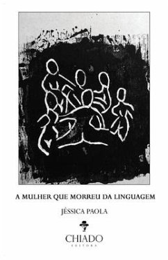 A mulher que morreu da linguagem - Paola, Jéssica