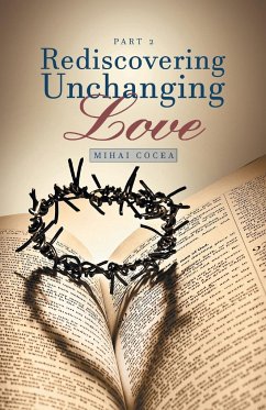 Rediscovering Unchanging Love - Cocea, Mihai