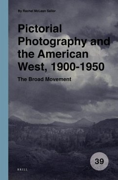 Pictorial Photography and the American West, 1900-1950 - Sailor, Rachel