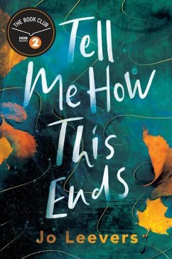 Tell Me How This Ends - Leevers, Jo