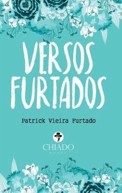 Versos furtados - Vieira Furtado, Patrick