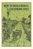 Vintage Journal How to Build Rural Telephone Lines