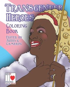 The Transgender Heroes Coloring Book - Avery, Tara Madison