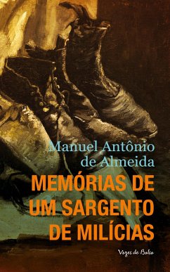 Memórias de um Sargento de Milícias - Manuel Antônio de Almeida