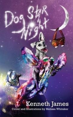 Dog Star Night: A Fantasy Adventure Story - James, Kenneth