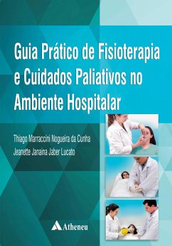 Guia prático de fisioterapia - Cunha, Thiago Marraccini Nogueira da Lucato