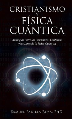 Cristianismo Y Física Cuántica - Padilla Rosa, Samuel