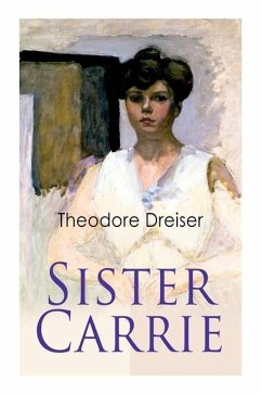 Sister Carrie - Dreiser, Theodore