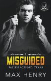 Misguided