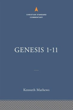 Genesis 1-11:26: The Christian Standard Commentary - Mathews, Kenneth A