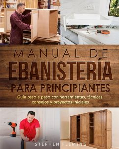 Manual de ebanistería para principiantes - Fleming, Stephen