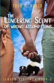 The Lingering Scent of Wrong Assumptions