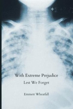 With Extreme Prejudice - Wheatfall, Emmett