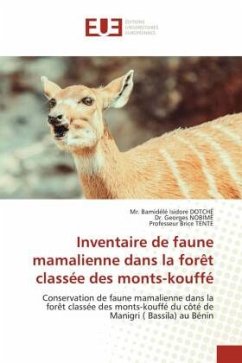 Inventaire de faune mamalienne dans la forêt classée des monts-kouffé - DOTCHÉ, Mr. Bamidélé Isidore;NOBIMÈ, Dr. Georges;TENTE, Professeur Brice