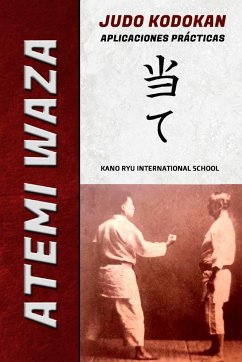 Atemi Waza Judo Kodokan - Aplicaciones prácticas - Ryu, Kano; Caracena, Jose A.