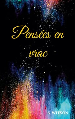 Pensées en vrac - Witson, S.