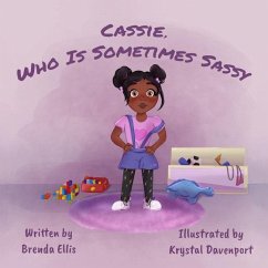 Cassie, Who Is Sometimes Sassy - Ellis, Brenda
