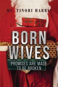 Born Wives: Promises are Made to be Broken - Harris, Tinori