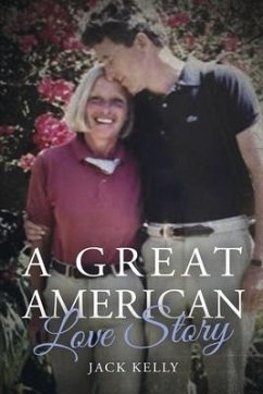 A Great American Love Story - Kelly, Jack