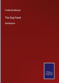 The Dog Fiend - Marryat, Frederick