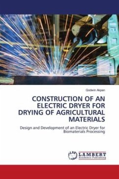 CONSTRUCTION OF AN ELECTRIC DRYER FOR DRYING OF AGRICULTURAL MATERIALS