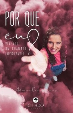 Por que eu? Vivendo um chamado improvável - Louvem, Adriana Ramos