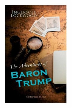 The Adventures of Baron Trump (Illustrated Edition) - Lockwood, Ingersoll