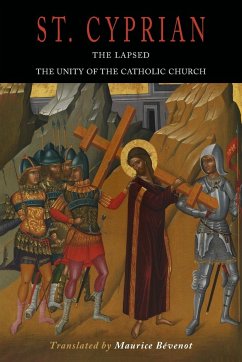 The Lapsed / The Unity of the Catholic Church - St. Cyprian