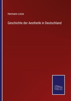 Geschichte der Aesthetik in Deutschland - Lotze, Hermann