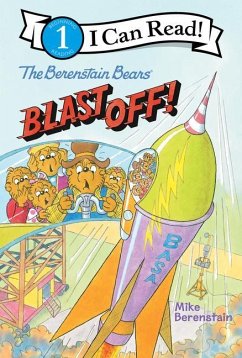 The Berenstain Bears Blast Off! - Berenstain, Mike