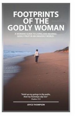 Footprints Of The Godly Woman - Thompson, Joyce