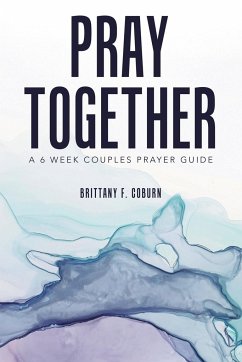 Pray Together - Coburn, Brittany F.