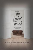 The Locked Trunk: Secrets from the Past