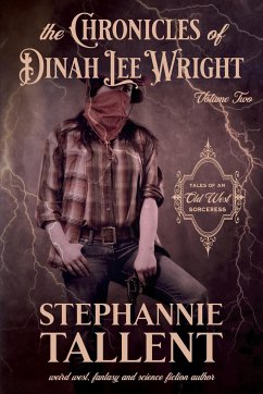 The Chronicles Of Dinah Lee Wright Volume 2 - Tallent, Stephannie