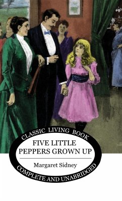 Five Little Peppers Grown Up - Sidney, Margaret