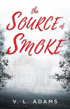 The Source of Smoke - Adams, V. L.