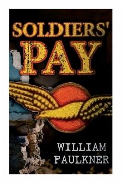 Soldiers' Pay - Faulkner, William