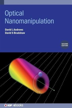 Optical Nanomanipulation (Second Edition) - Andrews, David L; Bradshaw, David S