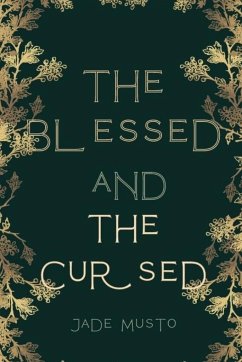 The Blessed and The Cursed - Musto, Jade