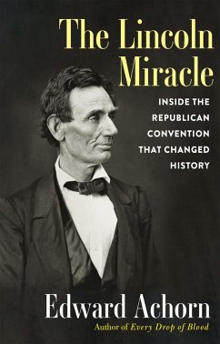 The Lincoln Miracle - Achorn, Edward