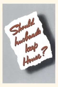 Vintage Journal Should Husbands Keep House?